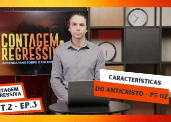 Características do Anticristo – T.2 – Ep.3 -Contagem Regressiva