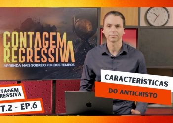 Características do Anticristo – T.2 – Ep.6 – Contagem Regressiva