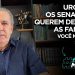 URGENTE! OS SENADORES QUEREM DESTRUIR AS FAMÍLIAS? VOCÊ NÃO PODE SE OMITIR.