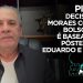 PIADA! DECISÃO DE MORAES CONTRA BOLSONARO É BASEADA EM PÔSTERES DE EDUARDO E TRUMP