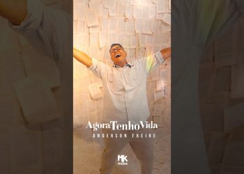 Confira um spoiler com a letra animada de “Agora Tenho Vida”, estreia do cantor Anderson Freire 🎶