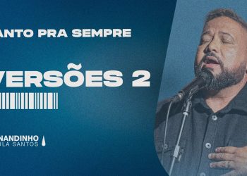 SANTO PRA SEMPRE (HOLY FOREVER) |  Fernandinho e Paula (Versões 2)