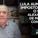 LULA AUMENTA IMPOSTO PARA O POVO! Alexandre de Moraes confirma.