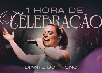 Diante do Trono | 1 Hora de Celebração