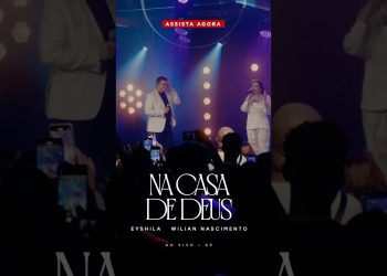 Assista agora ao clipe “Na Casa de Deus” com Eyshila e Wilian Nascimento #MKMusic #Lançamento