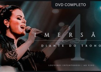 Diante do Trono | Imersão 4 (DVD completo)