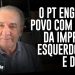 O PT ENGANA O POVO COM APOIO DA IMPRENSA ESQUERDOPATA E DA USP