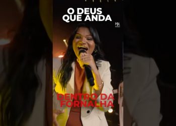Em meio à fornalha, escolha adorar! Assista “Eu Não Vou Temer” de Fabiana Sinfrônio! #MKMusic