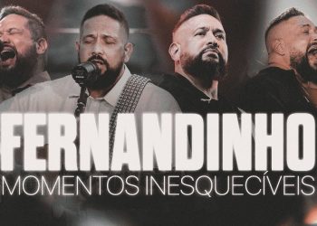 Fernandinho | Momentos Inesquecíveis