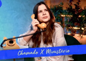 DE TUDO UM POD #011 – POD FALAR: Qual a diferença entre chamado e ministério?
