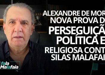 ALEXANDRE DE MORAES! Nova prova da perseguição política e religiosa contra Silas Malafaia