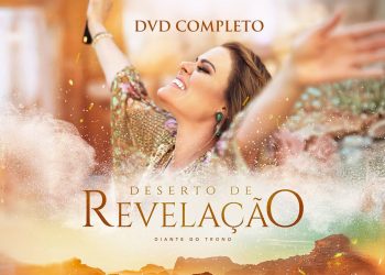 Diante do Trono – Deserto de Revelação (DVD 18 Completo)